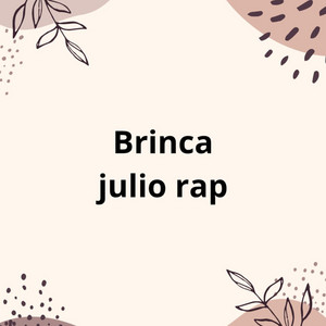 julio rap - Brinca