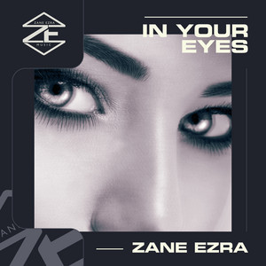 In Your Eyes - Single by Zane Ezra | Spotify