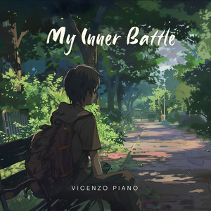My Inner Battle by Vicenzo Piano