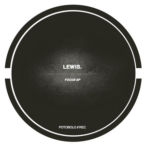 Focus - Original Mix by Lewis.