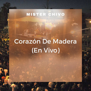 Corazón de Madera (En Vivo)