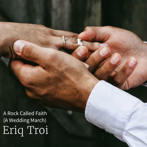 A Rock Called Faith (A Wedding March)
