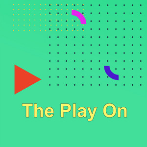 The Play On