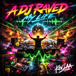 A DJ Raved My Life cover art