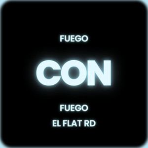 Fuego Con Fuego by El Flat RD