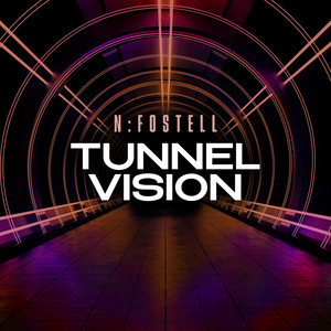 Tunnel Vision by N:Fostell