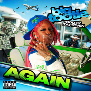 Again by Big Tootie, Zaytoven