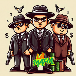 LA MAFIA by elpatronmiusi