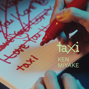 taxi by KEN MIYAKE