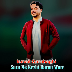 Ismail Qarabaghi - Sara Me Kezhi Baran Wore