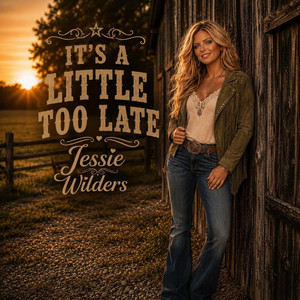 It's a little too late by Jessie Wilders