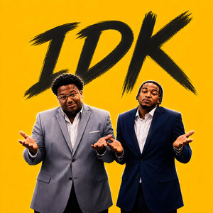 IDK by JahWill, newk_id