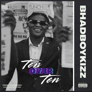 Ten Over Ten by Bhadboykizz