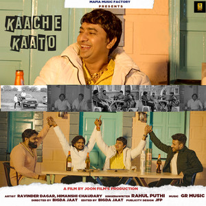 Kaache Kaato (feat.Ravinder Dagar, Rahul Puthi) by Rahul Puthi