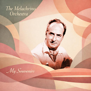 Mam'selle by The Melachrino Orchestra