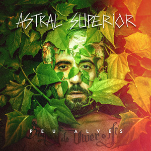 Astral Superior by Peu Alves, Leal Carvalho