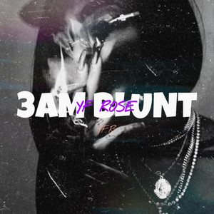 3 AM Blunt by YF ROSE