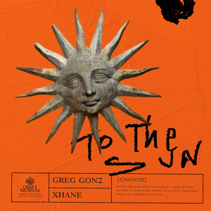 To The Sun by Greg Gonz, XHANE