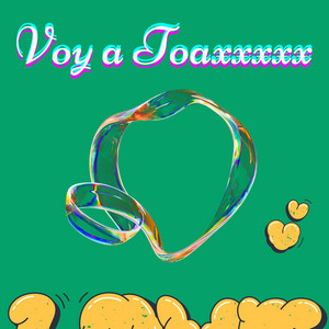 Voy a Toaxxxxx by Sebas Lezcano, MJMA