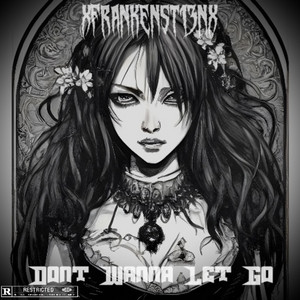Dont Wanna Let Go by xFRANKENST13Nx