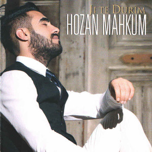 Hozan Mahkum - Ji Te Durim