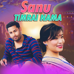 Kulendra Bishwakarma & Devi Gharti Magar - Sanu Timrai Nama