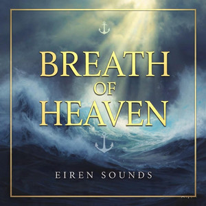 Breath of Heaven by Eiren Sounds