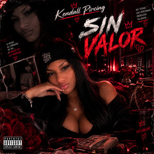 Sin Valor by Kendall pircing