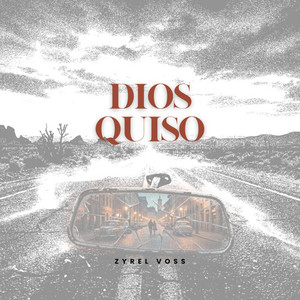 Dios Quiso by Zyrel Voss