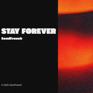 Stay Forever by SemiFrench