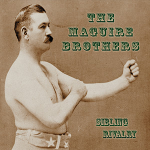 Paddy Works On the Railway by The Maguire Brothers
