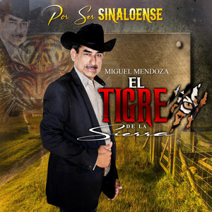 El Tigre de la sierra - Ni parientes somos