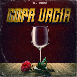 Copa Vacia by Dj Ezee Album Cover