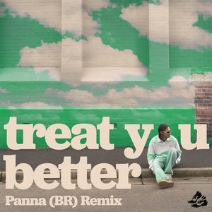 Panna (BR) — Treat You Better [Panna (BR) Remix] (2026)
