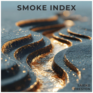 Smoke Index by Saieko Preston