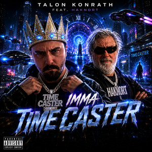 Imma TimeCaster by Talon Konrath, Haknort