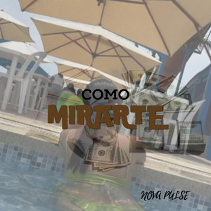 Como mirarte by Nova Pulse