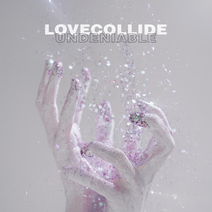 Undeniable (Radio Edit) by LoveCollide