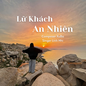 Linh Nhi, XuBa & LQ Media - Lữ Khách An Nhiên