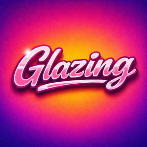 Glazing - Remastered by lowdxg, bledo