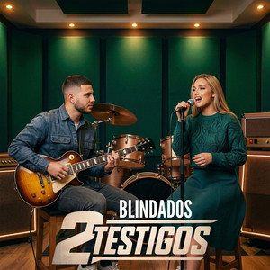 Blindados by 2 Testigos
