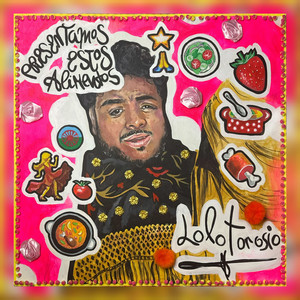 Lolo Torosio - Presentamos Estos Alimentos (Remix)