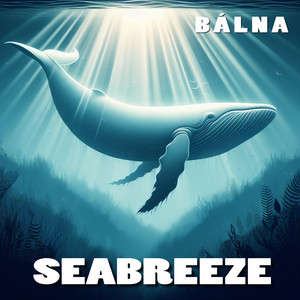 Seabreeze by Bálna