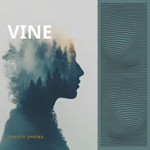 Vine by Doroty Spring