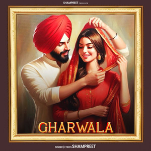 Gharwala by ShamPreet, G Majxr