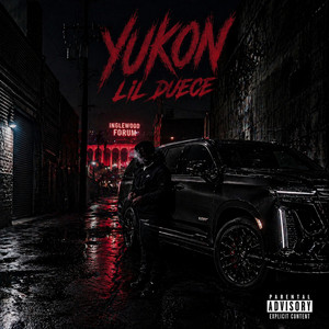 Yukon - Yukon by Lil Duece