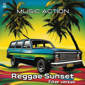Music Action — Reggae Sunset (Filter version) (2026)