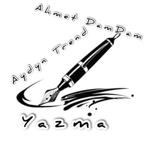 Ahmet Dam Dam & Aydyn trend - Yazma