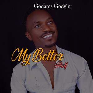 Godams Godvin - My Better Half