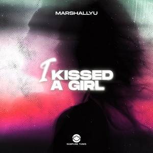 I Kissed A Girl by MarshallYU